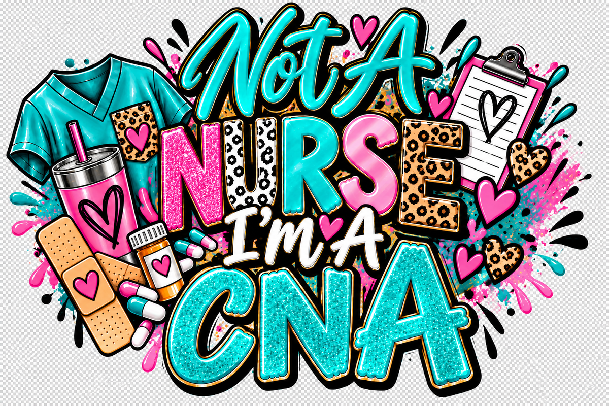 Not a nurse I'm a CNA