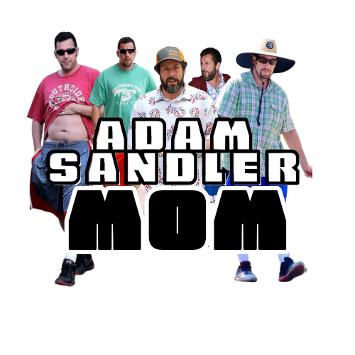 Adam Sandler Mom T-Shirt